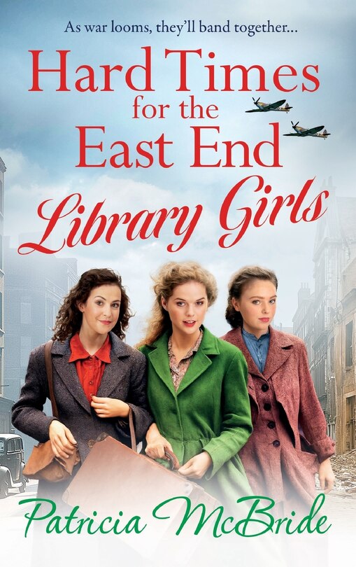 Front cover_Hard Times for the East End Library Girls