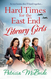 Couverture_Hard Times for the East End Library Girls