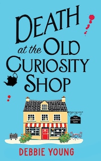 Front cover_Death at the Old Curiosity Shop