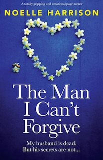 Front cover_The Man I Can't Forgive