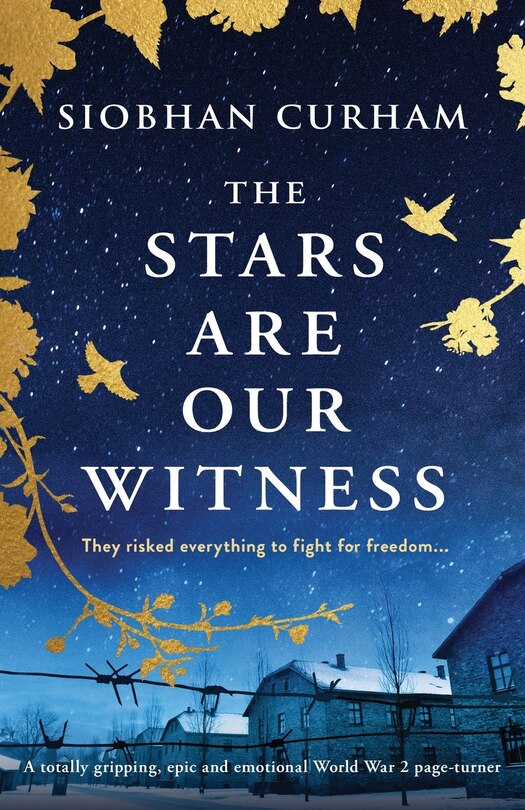 The Stars Are Our Witness: A totally gripping, epic and emotional World War 2 page-turner