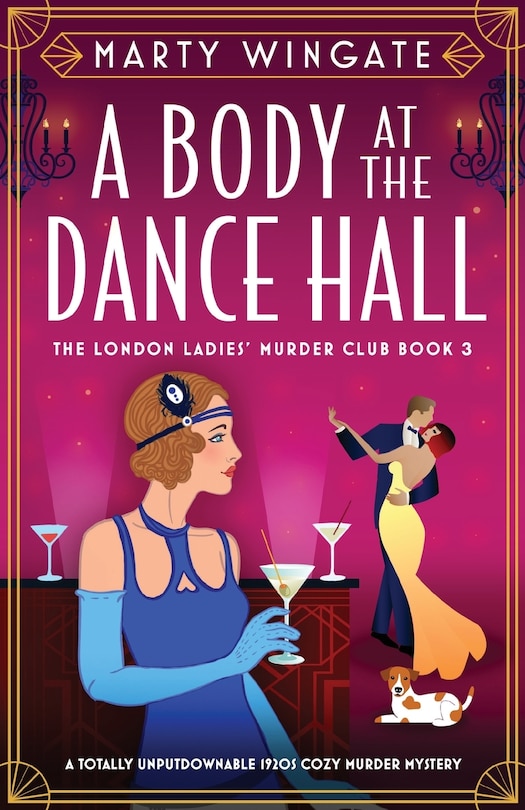 A Body at the Dance Hall: A totally unputdownable 1920s cozy murder mystery