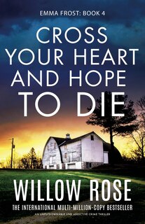 Front cover_Cross Your Heart and Hope to Die