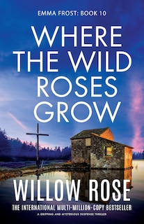 Front cover_Where the Wild Roses Grow