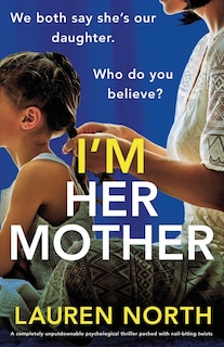 Front cover_I'm Her Mother