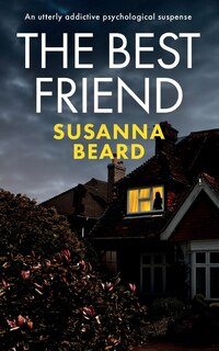 Couverture_THE BEST FRIEND an utterly addictive psychological suspense