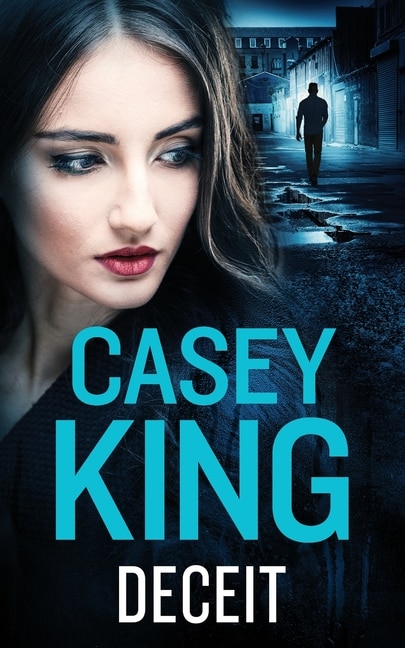 Couverture_DECEIT a completely unputdownable gritty and gripping gangland thriller