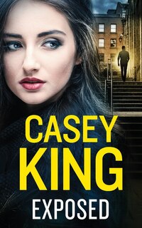 Front cover_EXPOSED a completely unputdownable gritty and gripping gangland thriller