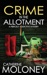 Couverture_CRIME IN THE ALLOTMENT a fiercely addictive mystery