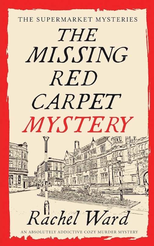 Front cover_THE MISSING RED CARPET MYSTERY an absolutely addictive cozy murder mystery