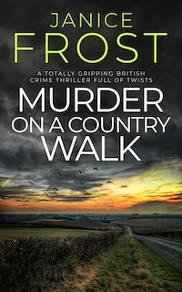 Couverture_MURDER ON A COUNTRY WALK a totally gripping British crime thriller full of twists