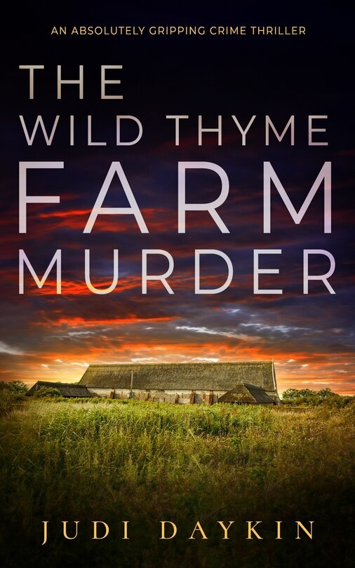 Couverture_THE WILD THYME FARM MURDER an absolutely gripping crime thriller