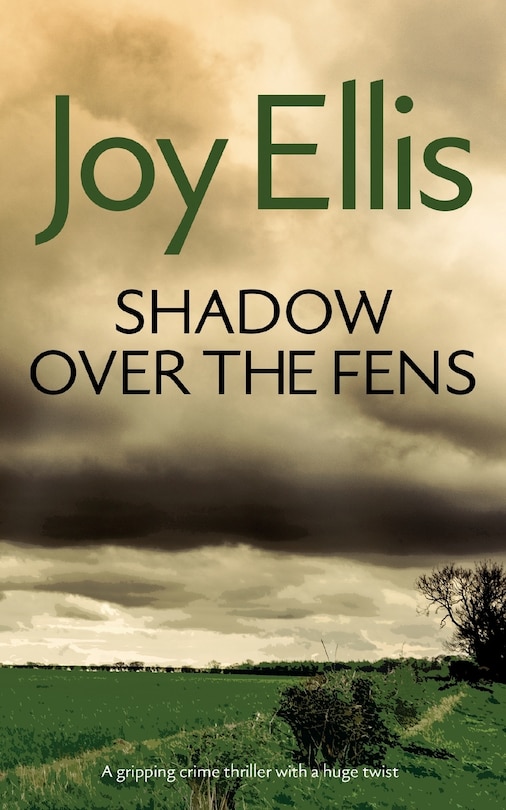 Front cover_SHADOW OVER THE FENS a gripping crime thriller with a huge twist