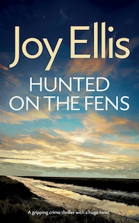 Couverture_HUNTED ON THE FENS a gripping crime thriller with a huge twist
