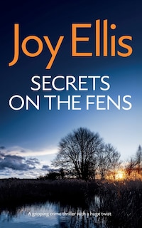 Couverture_SECRETS ON THE FENS a gripping crime thriller with a huge twist