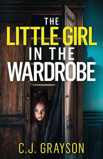 Front cover_The Little Girl in the Wardrobe