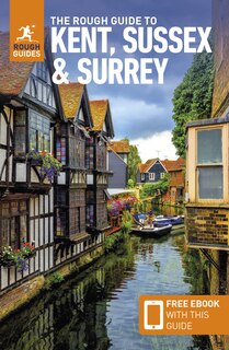 Front cover_The Rough Guide to Kent, Sussex & Surrey: Travel Guide with Free eBook