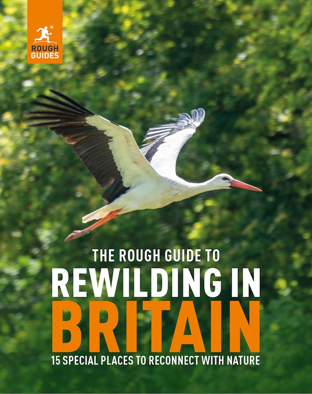 Couverture_The Rough Guide to Rewilding in Britain: 15 Special Places to Reconnect with Nature