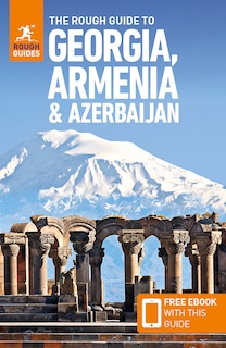 Front cover_The Rough Guide to Georgia, Armenia & Azerbaijan: Travel Guide with eBook
