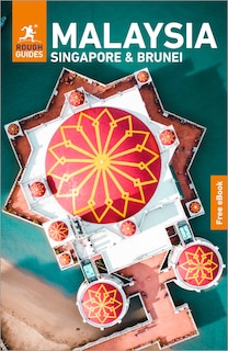 Front cover_Rough Guides Malaysia, Singapore and Brunei: Travel Guide with eBook