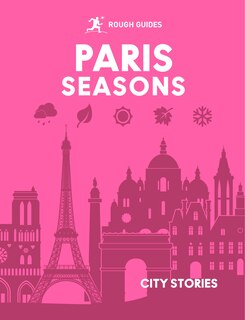 Front cover_Rough Guides City Stories: Paris Seasons