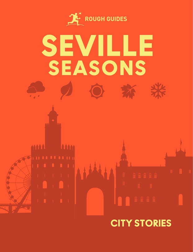 Couverture_Rough Guides City Stories: Seville Seasons