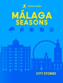 Front cover_Rough Guides City Stories: Malaga Seasons