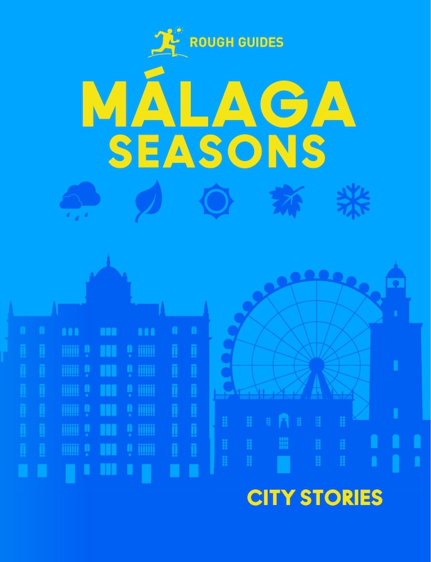 Front cover_Rough Guides City Stories: Malaga Seasons