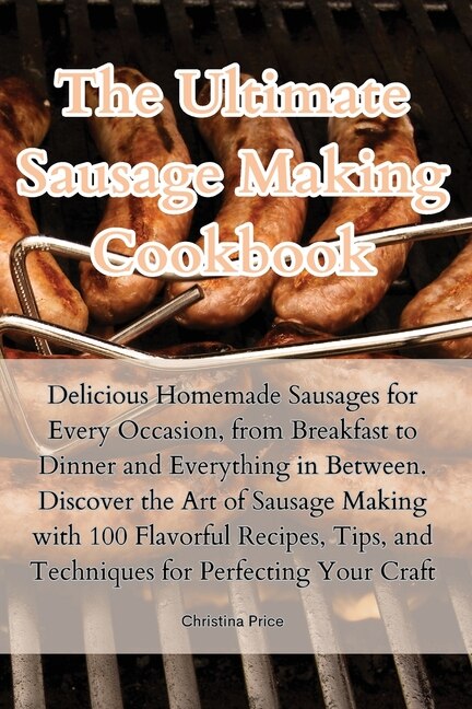 Front cover_The Ultimate Sausage Making Cookbook