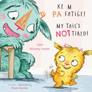 Front cover_KE M PA FATIGE / My Tail's Not Tired