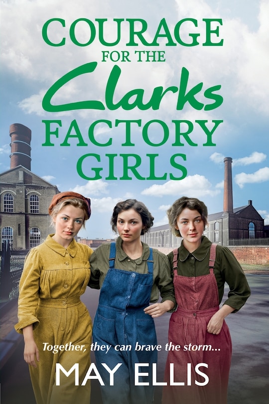 Front cover_Courage for the Clarks Factory Girls
