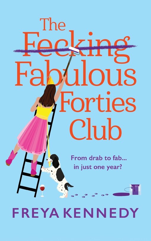 Front cover_The Fecking Fabulous Forties Club