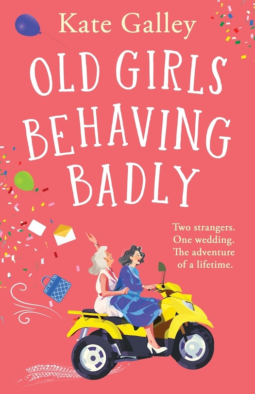 Front cover_Old Girls Behaving Badly