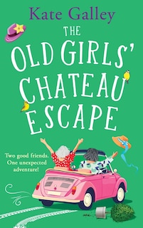 Front cover_The Old Girls' Chateau Escape