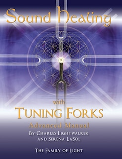 Couverture_Sound Healing with Tuning Forks Manual