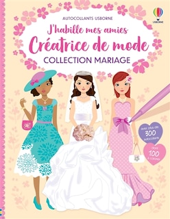Front cover_Collection Mariage : J'habille mes amies Créatrice de mode : Dès 7 ans