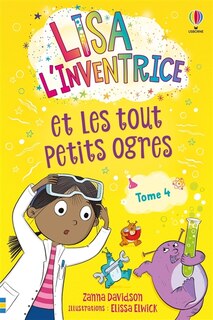 Couverture_Lisa l'inventrice et les tout petits ogres