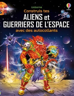 Front cover_Construis tes aliens et guerriers de l'espace avec des autocollants