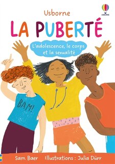 Front cover_La puberté : l'adolescence, le corps et la sexualité