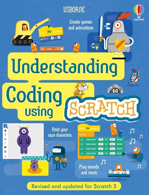 Front cover_Understanding Coding Using Scratch
