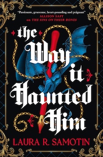 Front cover_The Way It Haunted Him