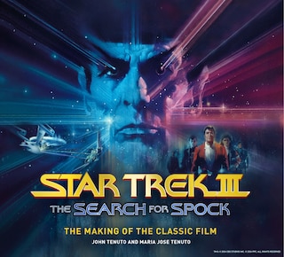 Front cover_Star Trek III: The Search for Spock  The Making of the Classic Film