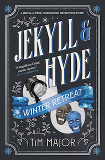 Front cover_Jekyll & Hyde: Consulting Detectives - Jekyll & Hyde: Winter Retreat