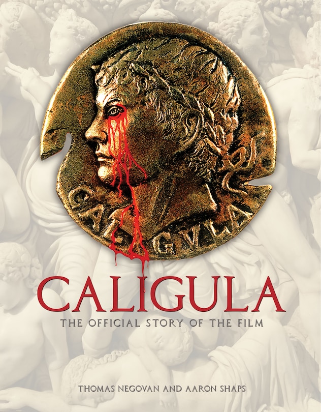 Front cover_Caligula: The Official Story of the Film