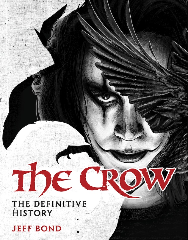 Front cover_The Crow: The Definitive History
