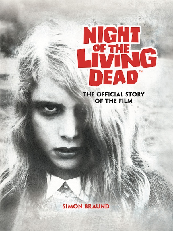 Front cover_Night of the Living Dead: The Official Story of the Film