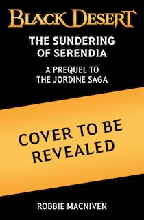 Couverture_Black Desert: The Sundering of Serendia