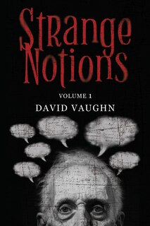 Front cover_Strange Notions Volume 1