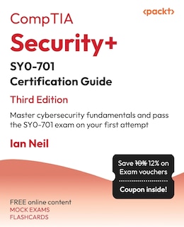 Front cover_CompTIA Security+ SY0-701 Certification Guide - Third Edition