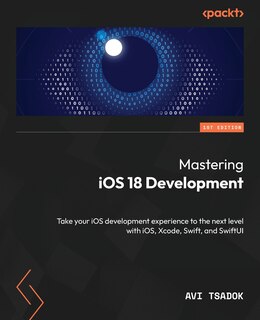 Front cover_Mastering iOS 18 Development